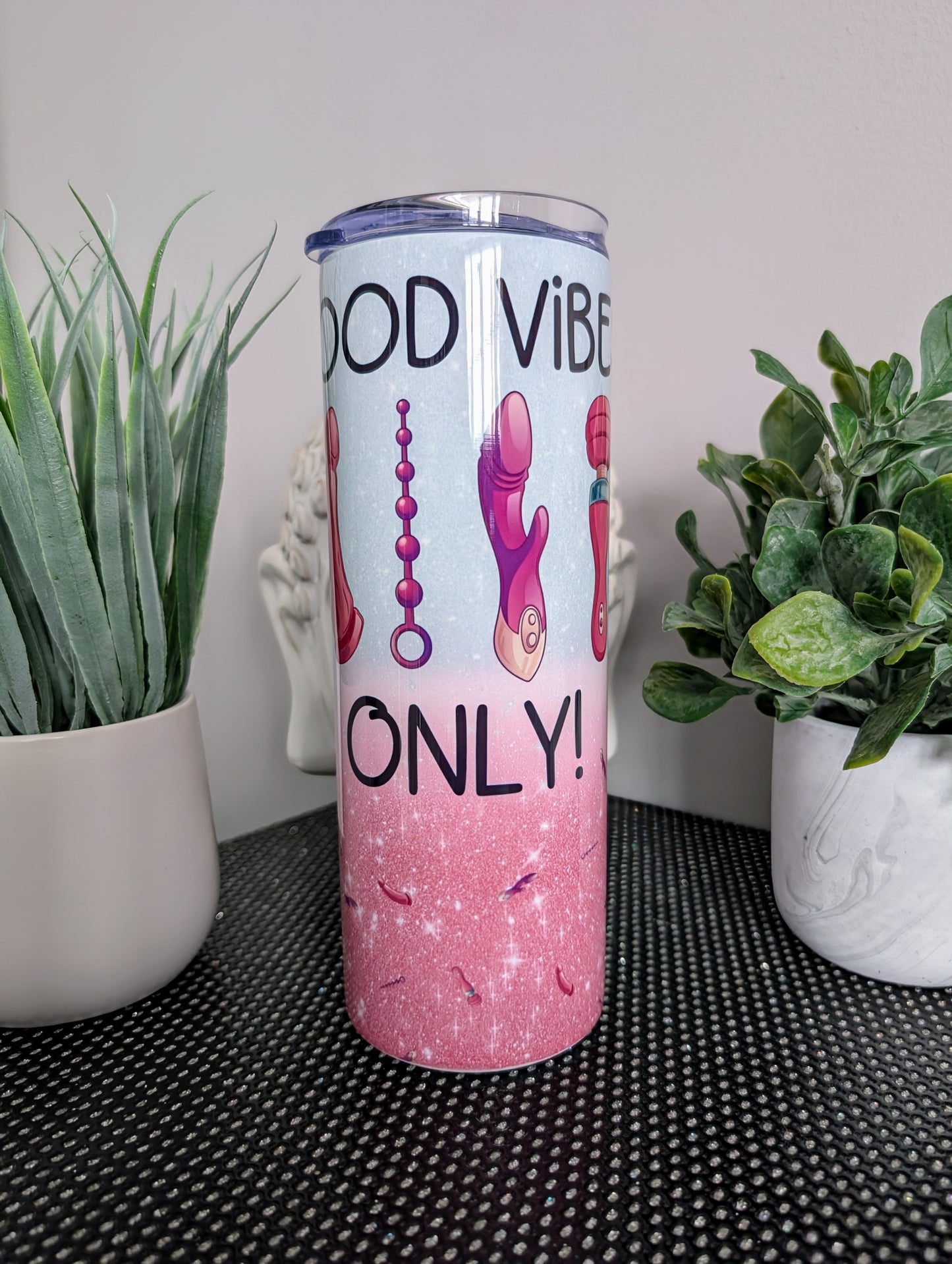 Tumbler good vibes only